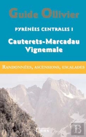 Pyrénées Centrales T.1 ; Cauterets, Marcadau, Vignemale