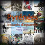 Pyrenées ; Instants D'Aquarelle