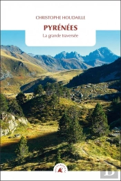 Pyrénées : La Grande Traversée