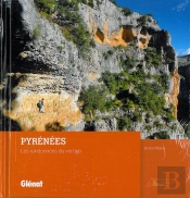 Pyrénées ; Les Randonnées Du Vertige