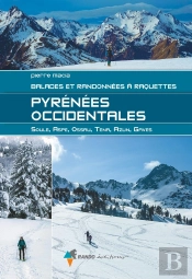 Pyrénées Occidentales : Balades Et Randonnées À Raquettes