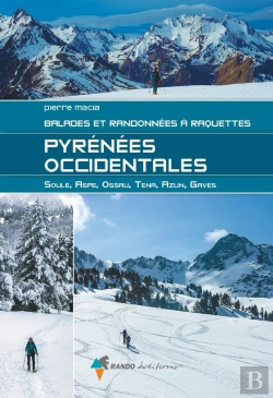 Bertrand.pt - Pyrénées Occidentales : Balades Et Randonnées À Raquettes