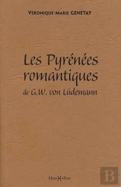 Pyrenees Romantiques De G. W. Von Ludemann