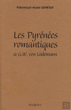 Bertrand.pt - Pyrenees Romantiques De G. W. Von Ludemann