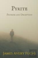 Pyrite: Tales Of Promise And Deception