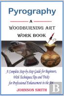 Pyrography  -A Woodburning Art Workbook