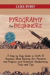 Pyrography For Beginners