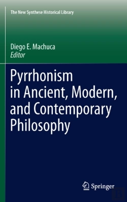 Bertrand.pt - Pyrrhonism In Ancient, Modern, And Contemporary Philosophy