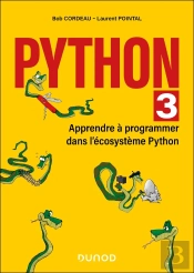 Python 3 : Apprendre À Programmer Dans L'Écosystème Python (2e Édition)