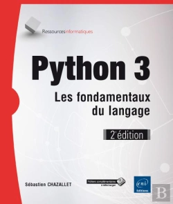 Bertrand.pt - Python 3 - Les Fondamentaux Du Langage (2e Edition)
