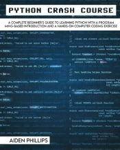 Python Crash Course: The Perfect Beginne