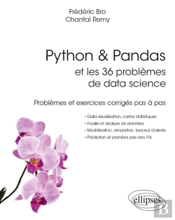Bertrand.pt - Python & Pandas Et Les 36 Problèmes De Data Science - Problèmes Et Exercices Corrigés Pas À Pas