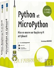 Python Et Micropython - Coffrets De 2 Livres : Mise En Oeuvre Sur Raspberry Pi Et Pyboard