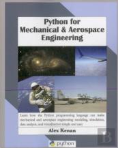 Python For Mechanical And Aerospace Engineering