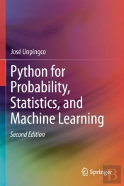 Python For Probability, Statistics, And Machine Learning