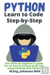 Python Learn To Code Step By Step