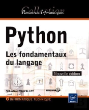 Python - Les Fondamentaux Du Langage [Nouvelle Edition]