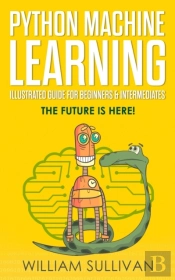 Python Machine Learning Illustrated Guid
