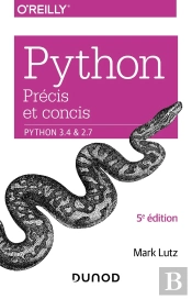 Python Précis Et Concis ; Python 3.4 Et 2.7 (5e Édition)