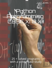 Python Programming Cbse Xi And Xii