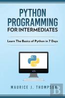 Python Programming For Intermediates