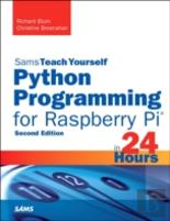 Python Programming For Raspberry Pi, Sams Teach Yourself In 24 Hours