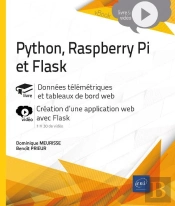 Python, Raspberry Pi Et Flask - Données Télémétriques Et Tableaux De Bord Web - Complément Vidéo : Création D'Une Application Web Avec Flask