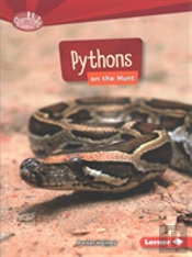 Pythons On The Hunt