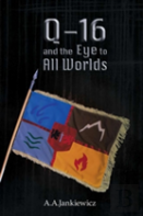 Q-16 And The Eye To All Worlds