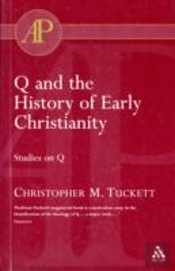 Q And The History Of Early Christianity