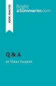 Q & A By Vikas Swarup (Book Analysis)