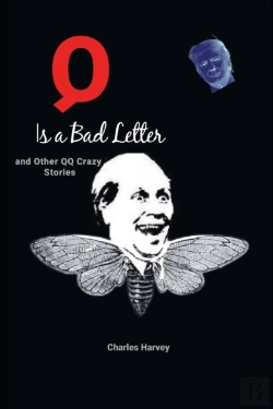 Bertrand.pt - Q Is A Bad Letter And Other Qq Crazy Stories