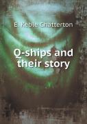 Q-Ships And Their Story