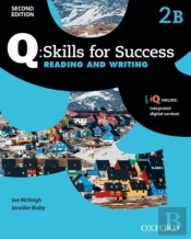 Q Skills For Success: Level 2: Reading & Writing Split Student Book B With Iq Online