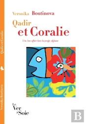 Qadir Et Coralie : Une Love Affair Dans La Jungle Afghane