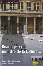 Qand Je Serai Ministre De La Culture...