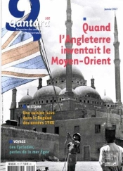 Qantara N 102 Quand L'Angleterre Inventait Le Moyen-Orient Janvier 2017