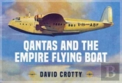 Qantas And The Empire Flying Boat
