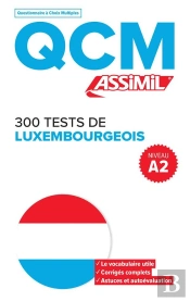 Qcm : 300 Tests De Luxembourgeois ; A2