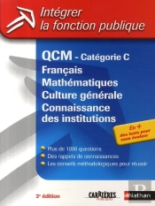 Qcm Catégorie C ; Français, Mathématiques, Culture Générale, Connaissance Des Institutions