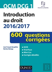 Qcm Dcg 1 - Introduction Au Droit 2016/2017 - 4e Ed. - 600 Questions Corrigees
