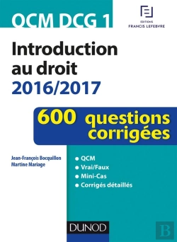 Bertrand.pt - Qcm Dcg 1 - Introduction Au Droit 2016/2017 - 4e Ed. - 600 Questions Corrigees