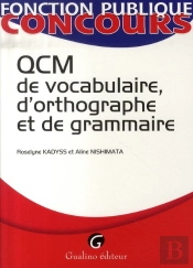 Qcm De Vocabulaire, D'Orthographe Et De Grammaire