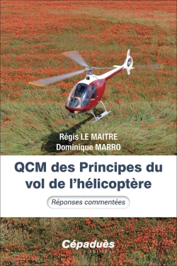 Bertrand.pt - Qcm Des Principes Du Vol De L'Hélicoptère : Réponses Commentées