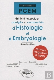 Qcm & Exercices Corrigés Et Commentés D'Histologie & D'Embryologie