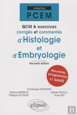 Bertrand.pt - Qcm & Exercices Corrigés Et Commentés D'Histologie & D'Embryologie