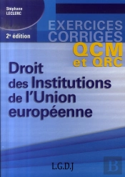 Qcm Et Qrc Droit Des Institutions De L'Union Européenne (2e Édition)