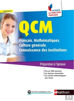 Bertrand.pt - Qcm Francais Maths/Culture Generale/Connaissances Institutions Cat C N 5 Integrer Fonct Pub - 2017