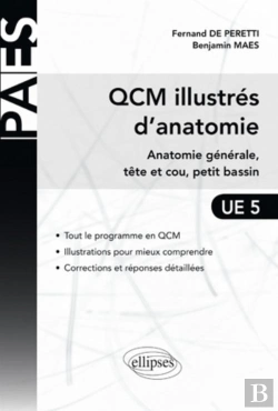 Bertrand.pt - Qcm Illustrés D'Anatomie ; Anatomie Générale, Tête Et Cou, Petit Bassin