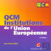 Qcm Institutions De L'Union Europeenne ; 5e Edition